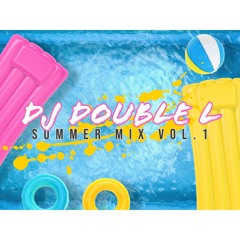 DJ DoubleL- Summer Mix Vol.1 (Dirty)