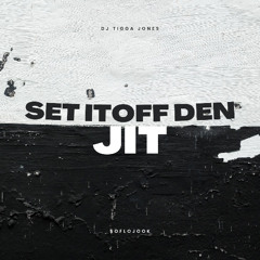 DJ tigga - Set it off Den - SoFloJook