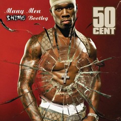 50 Cent - Many Men (Shimo Bootleg) FREE DOWNLOAD