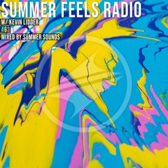 Summer Feels Radio #63 || Kevin Lidder Exclusive Mix
