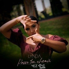 LYNDA - PASSE TON CHEMIN ( MEZ ONE REMIX )