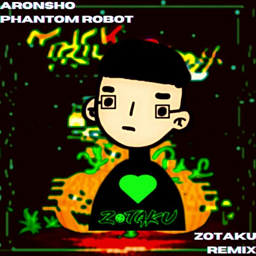 [#MysticARC2022] Aronsho - Phantom Robot (ZOTAKU REMIX) [#freedownload] [#nocopyrightmusic]