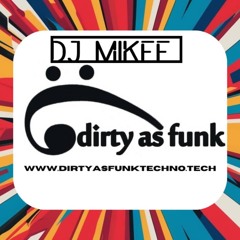Dj Mikee- Dirty Goes Outer Rim #007 03-02-2025