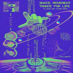 Dance Movement Trance For Life: Rick Carter 005