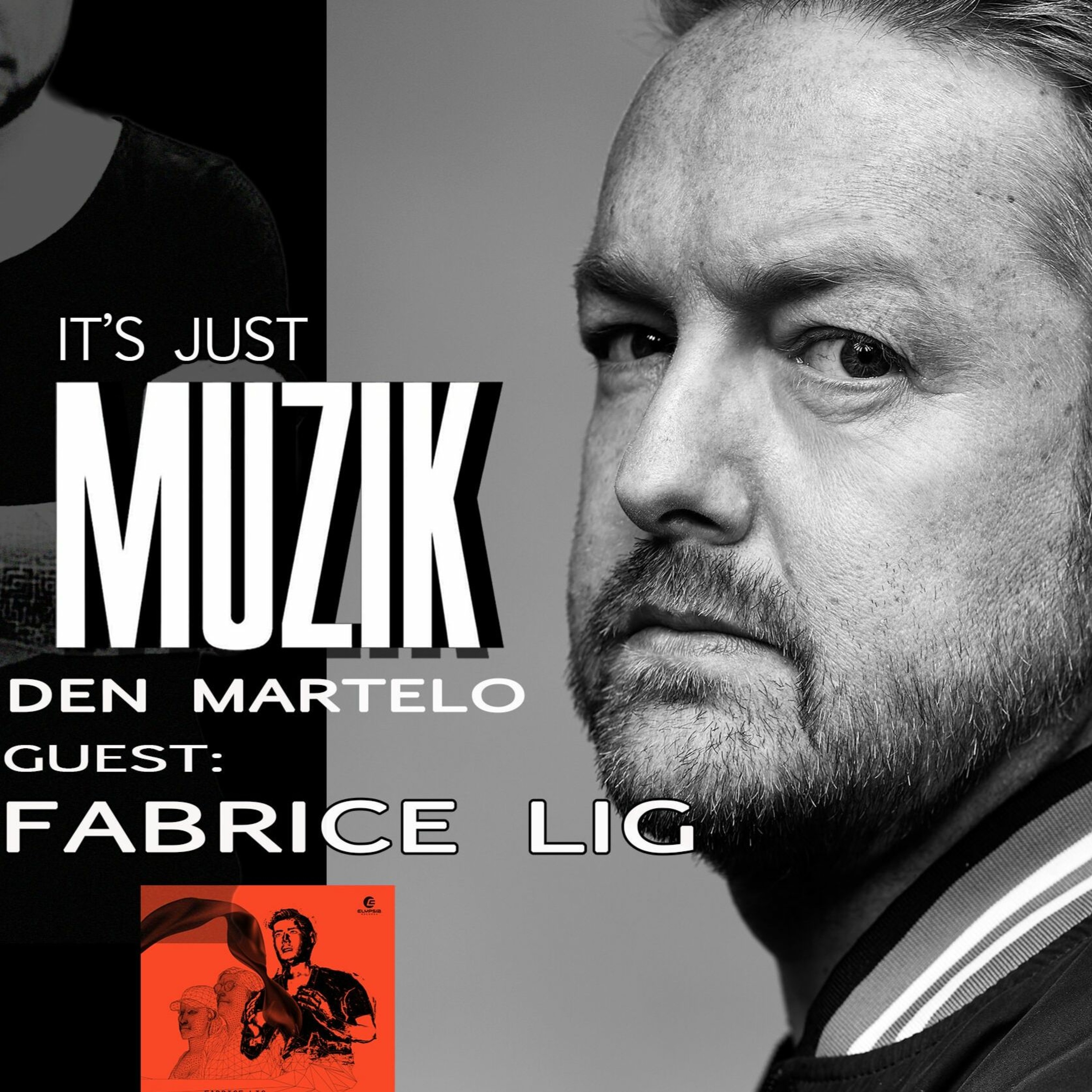 IT'S JUST MUZIK #45 with FABRICE LIG [29 MAY '22] episode artwork