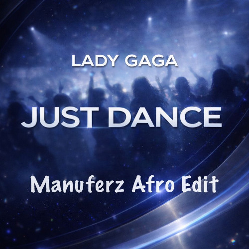 Stream Lady Gaga - Just Dance (Manuferz Afro Edit) by MANUFERZ