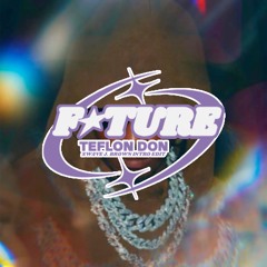 Future - Teflon Don (Swave J. Brown intro edit) *PITCH & FILTER COPYRIGHTS, DL FOR FULL VERSION*