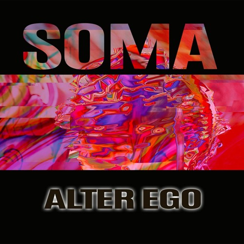 Dj Soma - Alter Ego