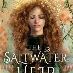 Read/Download The Saltwater Heir BY : Cassidy Clarke