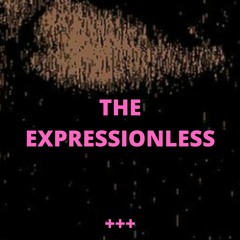 KYU X LANDFILL - THE EXPRESSIONLESS