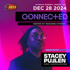 Connected Radio 103 (Stacey Pullen Guest Mix)