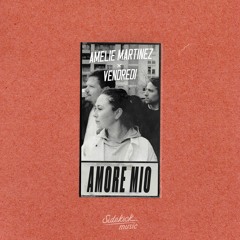 Amelie Martinez & Vendredi - Amore Mio