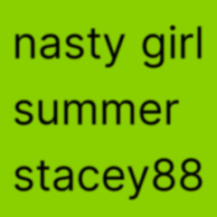 nasty girl summer