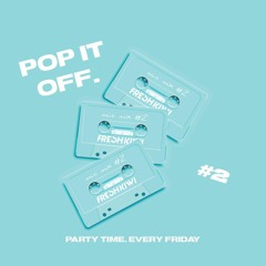 Pop It Off #2 - Throwback Mini Mix