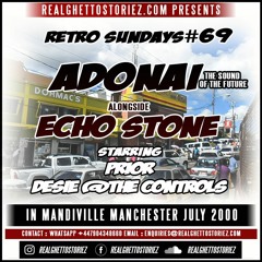 RETRO SUNDAY'S # 69 - ADONAI LS ECHO STONE IN MANDIVILLE JULY 2000