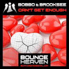 Bobbo & Brooksee - Can't Get Enough [Sample]