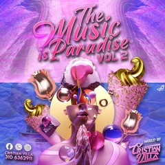 THE MUSIC IS PARADISE VOL 2 - CRISTIAN VILLA