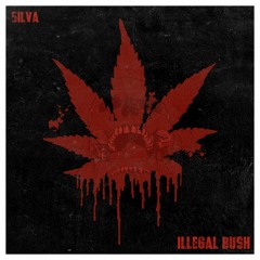 5ILVA & Nectanza - Illegal Bush (ft. Source)