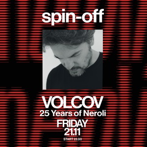 VOLCOV 25 years of NEROLI x LOGOUT @ OFF spin off 21.11.2025