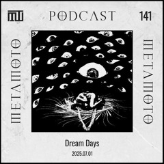 MMP141 - Dream Days - META MOTO PODCAST
