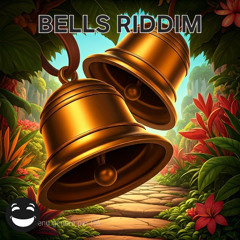 BELLS RIDDIM