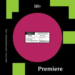 PREMIERE: A-STS - Warm turned cold [Raw Quarter]