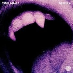 Tame impala - Dracula (ZEKKO Remix)