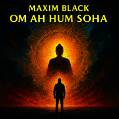 Om Ah Hum Soha (Mantra Mix)