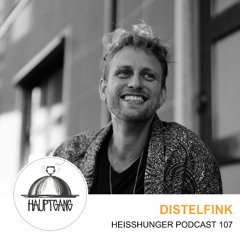 DISTELFINK - Heißhunger Podcast 107
