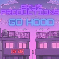 GO HOOD (DRILL) - PROD. BY EKYZ