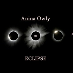 Anina Owly ECLIPSE 04 August 2020