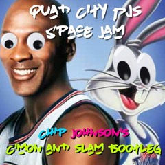 Quad City DJs - Space Jam (Chip Johnson's C'mon and Slam Bootleg)