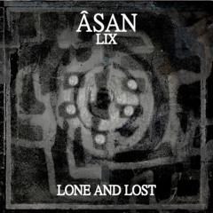 #59 - Âsan - Lone and Lost