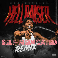 Hell Raiser - Dee Watkins [SELF-MEDICATED Remix] prod. THChris The Pharmacist