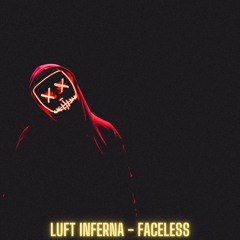Luft Inferna - Faceless