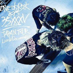ONE OK ROCK LIVE - 35XXXV - Good Goodbye