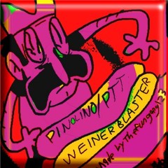 Weiner Blaster (Official Blastified Mix)
