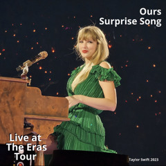 Ours (Live at The Eras Tour)