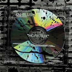 BCCO Premiere: DJ BLUSH - Horkrux (JXXXO Remix) [SR005]