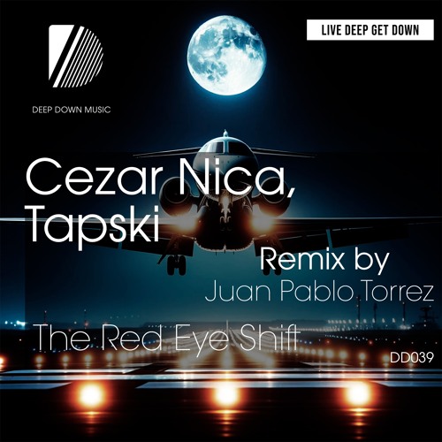 DD039: Cezar Nica, Tapski (Juan Pablo Torrez Remix) - The Red Eye Shift