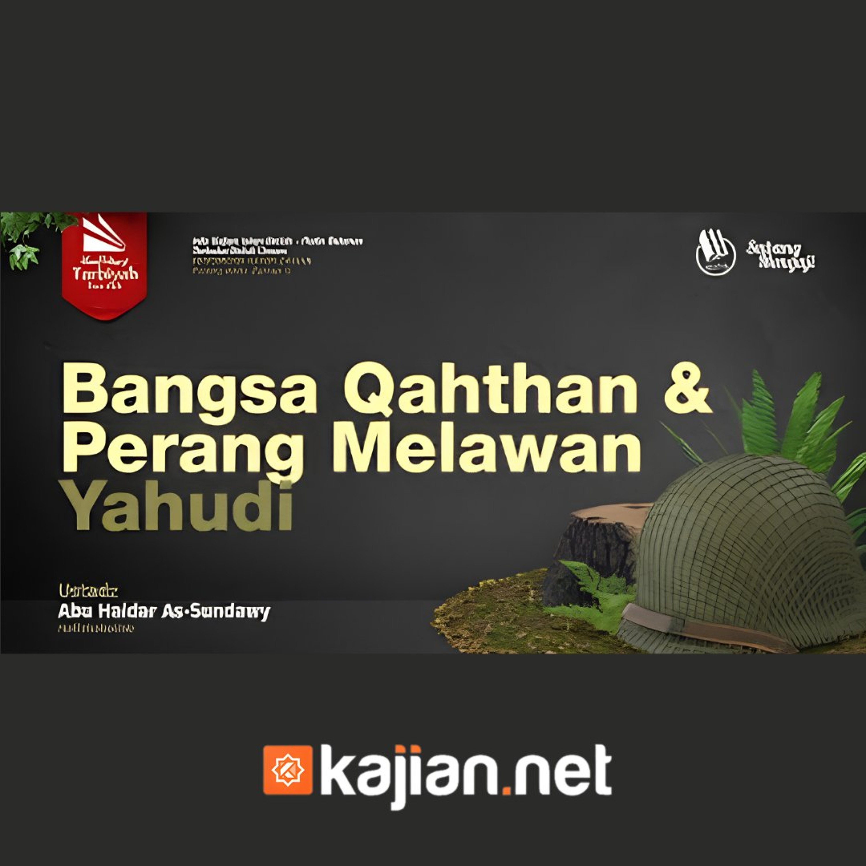 Bangsa Qahthan & Perang Melawan Yahudi (Fenomena Akhir Zaman) - Ustadz Abu Haidar As-Sundawy حفظه الله episode artwork