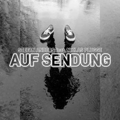 AUF SENDUNG - Stefan Anders feat. Niklas Plugge