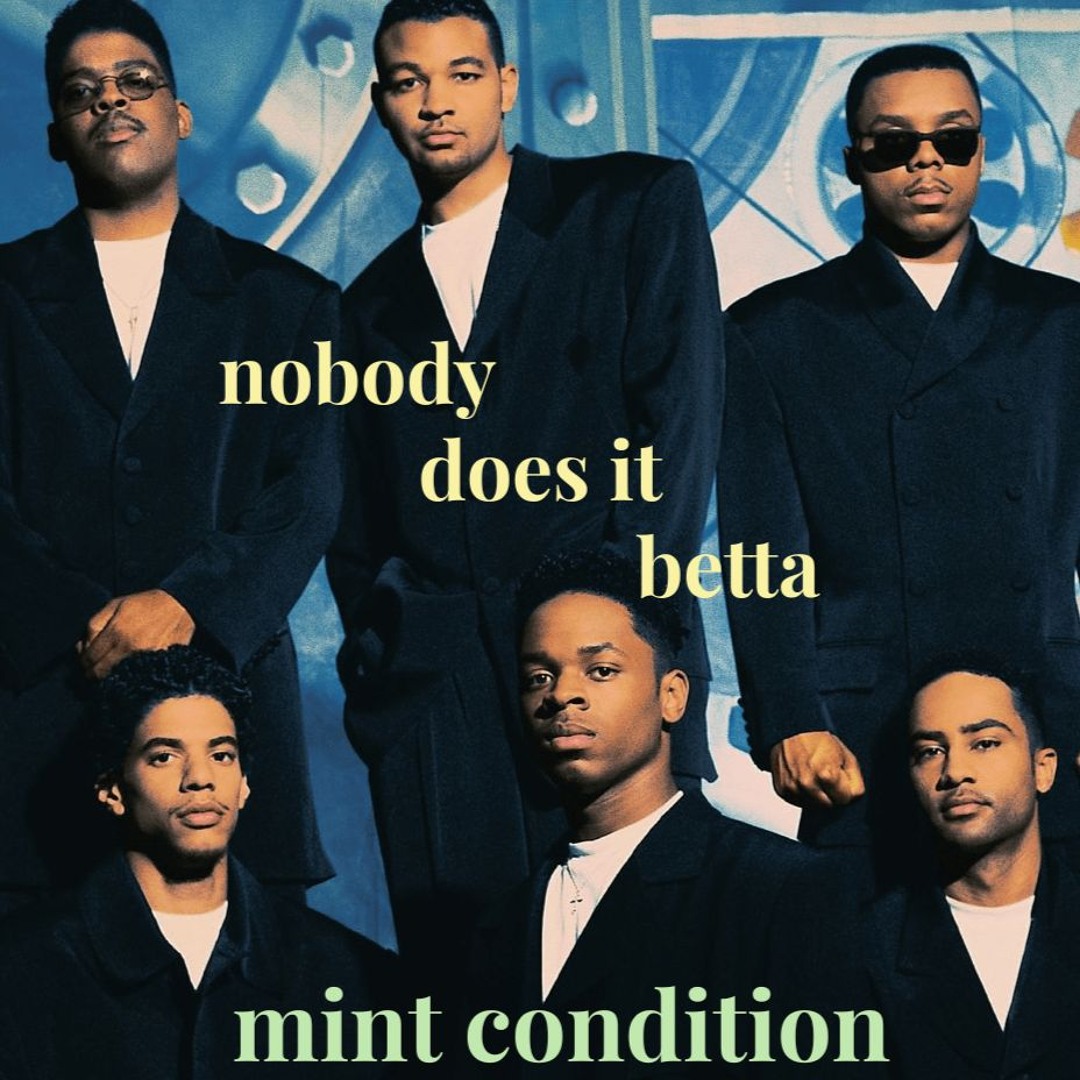 洋楽 Mint Condition - Nobody Does It Betta Mint Condition - Nobody Does It Betta [3 Boys 12' Edit