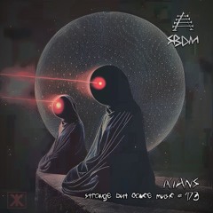 Strange But Dance Music #173: IXIANS - Compliance = Future