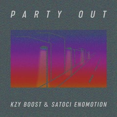 POP A RAPAH from PARTY OUT by KZYBOOST & SATOCI ENOMOTION