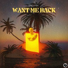 Want Me Back (Radio Edit)