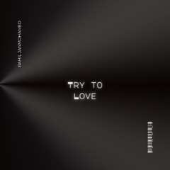 Try to Love