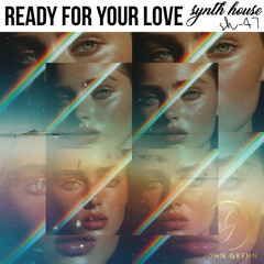 John Grenn - Ready For Your Love [Synth House Records]