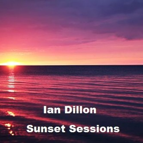 Ian Dillon Sunset Sessions January 24 2021