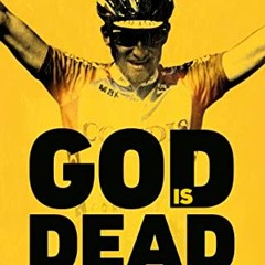 READ [KINDLE PDF EBOOK EPUB] God is Dead: SHORTLISTED FOR THE WILLIAM HILL SPORTS BOO